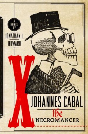 [Johannes Cabal 01] • Cabal 01 - Johannes Cabal the Necromancer